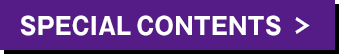 SPECIAL CONTENTS